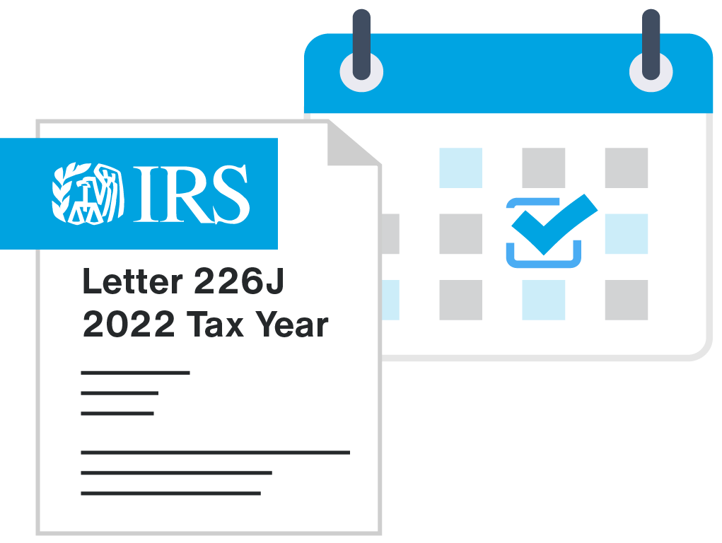 IRS Now Sending Letter 226J for the 2022 Tax Year